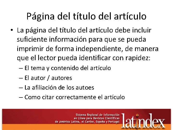 Página del título del artículo • La página del título del artículo debe incluir