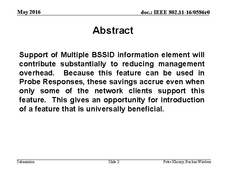 May 2016 doc. : IEEE 802. 11 -16/0586 r 0 Abstract Support of Multiple