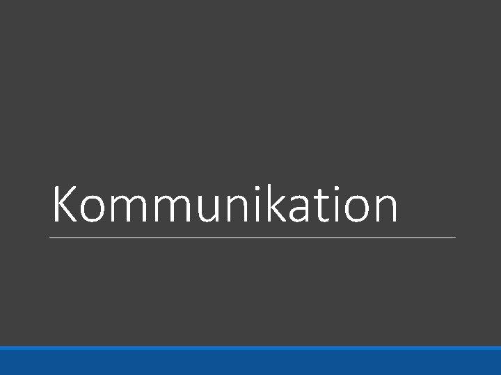 Kommunikation 