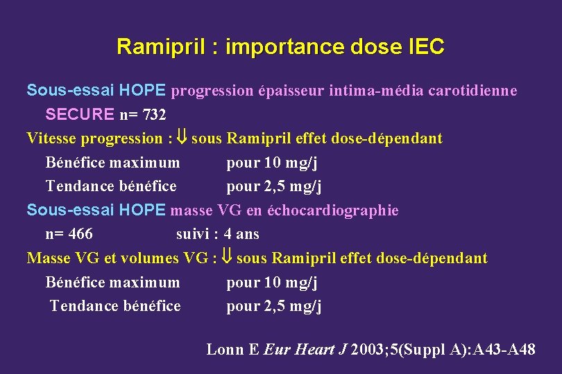 Ramipril : importance dose IEC Sous-essai HOPE progression épaisseur intima-média carotidienne SECURE n= 732