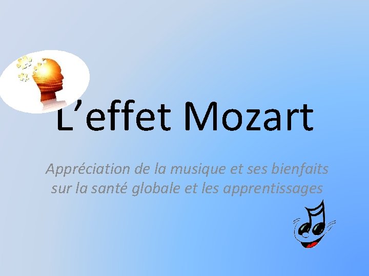 L’effet Mozart Appréciation de la musique et ses bienfaits sur la santé globale et