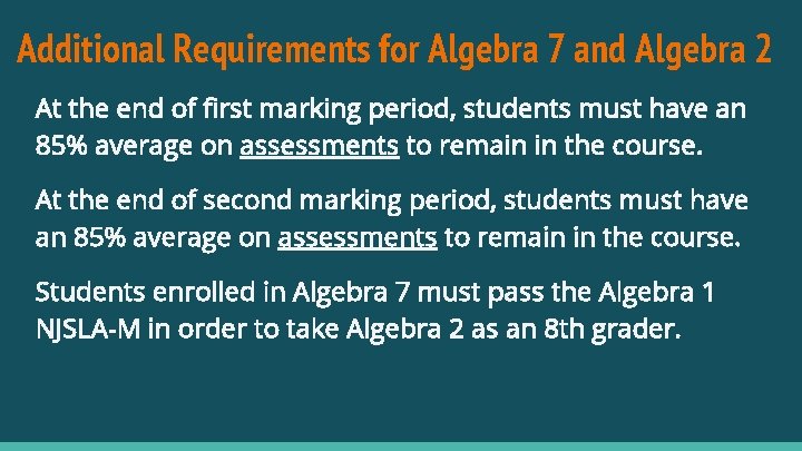 Additional Requirements for Algebra 7 and Algebra 2 At the end of first marking Additional Requirements for Algebra 7 and Algebra 2 At the end of first marking