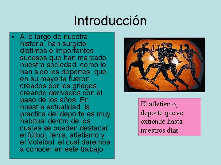 Introducción • A lo largo de nuestra historia, han surgido distintos e importantes sucesos