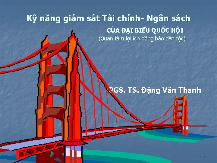 Kỹ năng giám sát Tài chính- Ngân sách CỦA ĐẠI BIỂU QUỐC HỘI (Quan