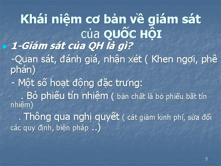 Khái niệm cơ bản về giám sát của QUỐC HỘI n 1 -Giám sát