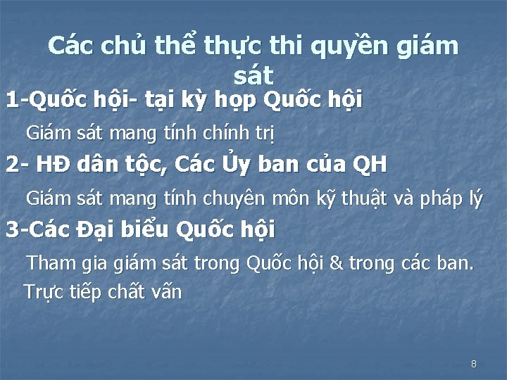 Các chủ thể thực thi quyền giám sát 1 -Quốc hội- tại kỳ họp