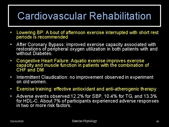 Cardiovascular Rehabilitation • Lowering BP: A bout of afternoon exercise interrupted with short rest