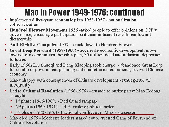 Mao in Power 1949 -1976: continued • Implemented five-year economic plan 1953 -1957 - Mao in Power 1949 -1976: continued • Implemented five-year economic plan 1953 -1957 -