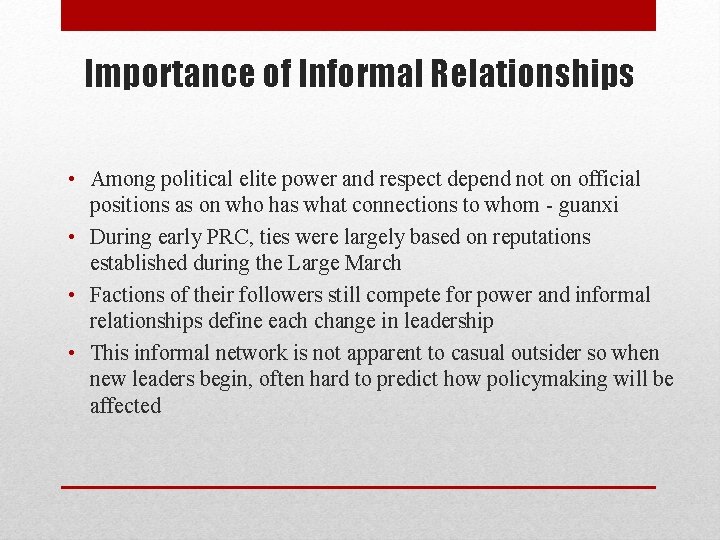 Importance of Informal Relationships • Among political elite power and respect depend not on Importance of Informal Relationships • Among political elite power and respect depend not on