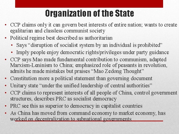 Organization of the State • CCP claims only it can govern best interests of Organization of the State • CCP claims only it can govern best interests of