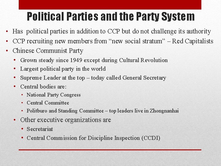 Political Parties and the Party System • Has political parties in addition to CCP Political Parties and the Party System • Has political parties in addition to CCP