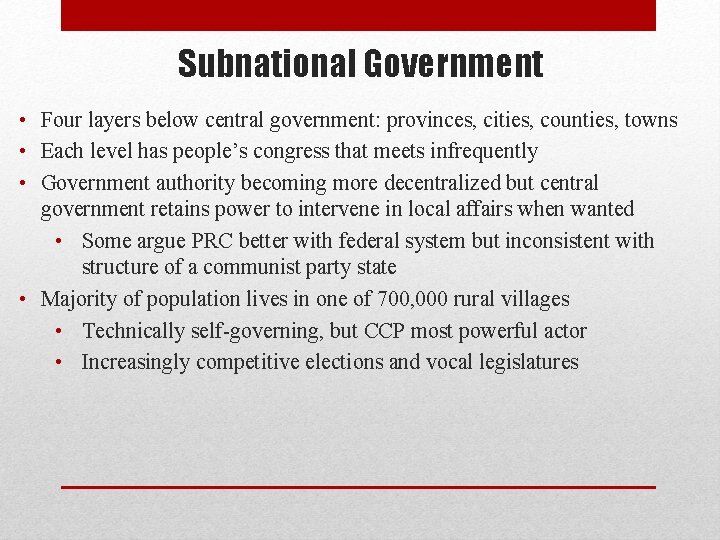 Subnational Government • Four layers below central government: provinces, cities, counties, towns • Each Subnational Government • Four layers below central government: provinces, cities, counties, towns • Each