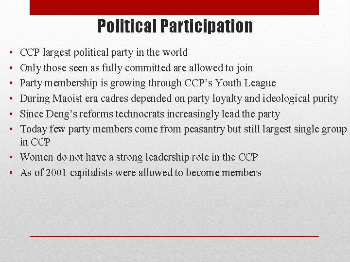 Political Participation • • • CCP largest political party in the world Only those Political Participation • • • CCP largest political party in the world Only those