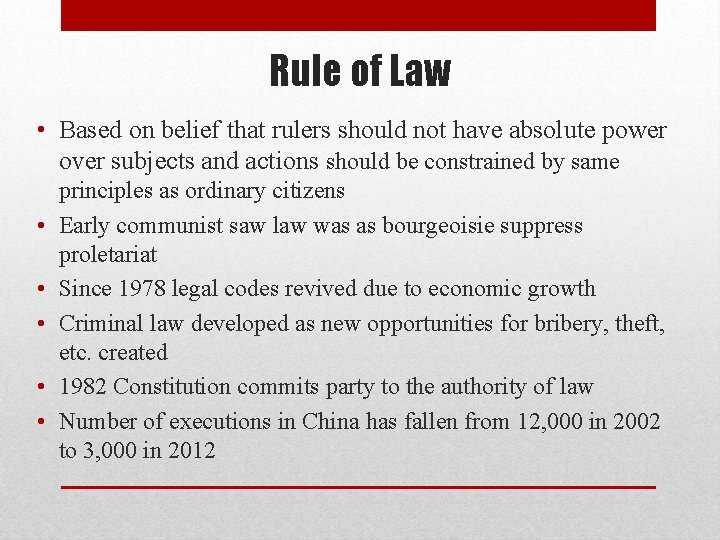 Rule of Law • Based on belief that rulers should not have absolute power Rule of Law • Based on belief that rulers should not have absolute power
