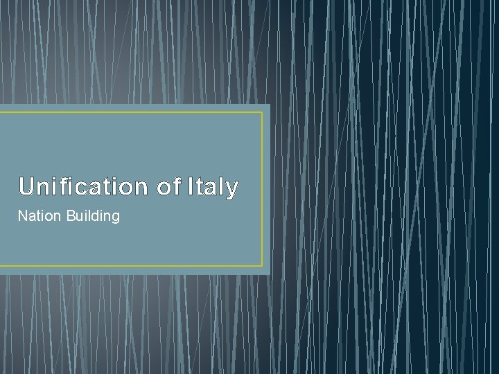 Unification of Italy Nation Building 