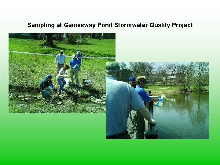 Sampling at Gainesway Pond Stormwater Quality Project 