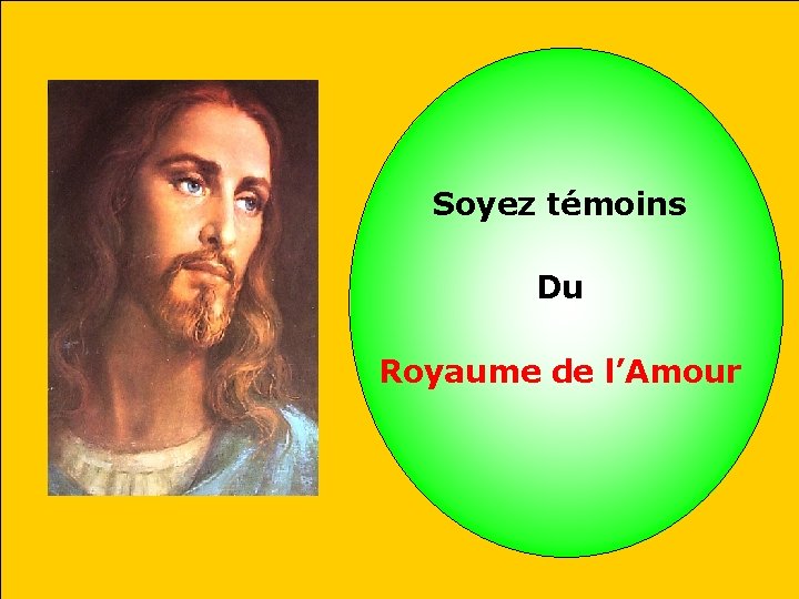 Soyez témoins Du Royaume de l’Amour 