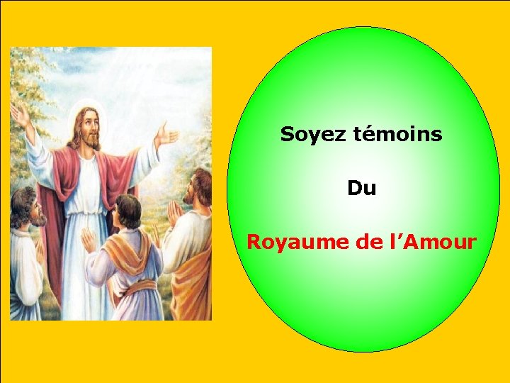 Soyez témoins Du Royaume de l’Amour 