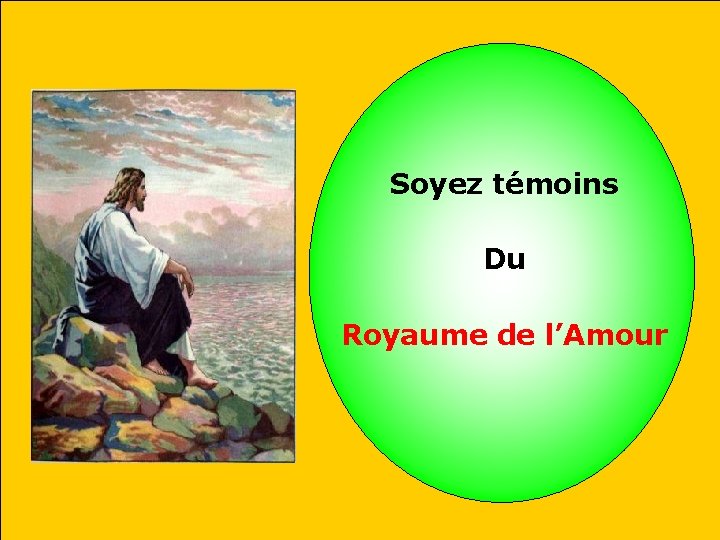 Soyez témoins Du Royaume de l’Amour 