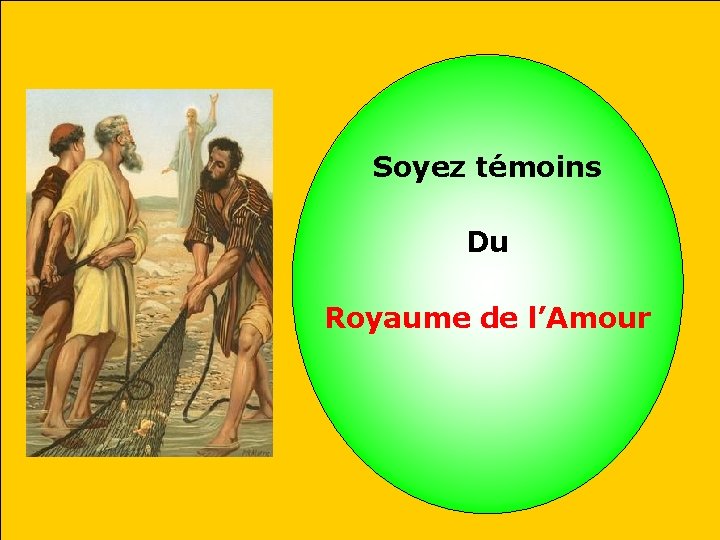 Soyez témoins Du Royaume de l’Amour 