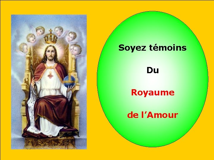 Soyez témoins Du Royaume de l’Amour 