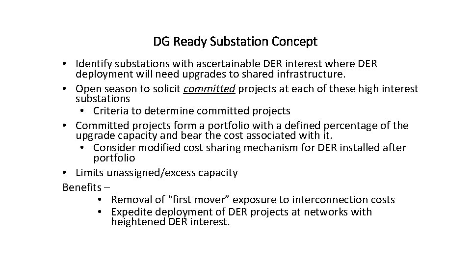 DG Ready Substation Concept • Identify substations with ascertainable DER interest where DER deployment