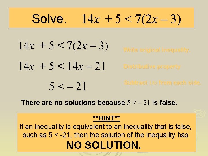  Solve. 14 x + 5 < 7(2 x – 3) 14 x +