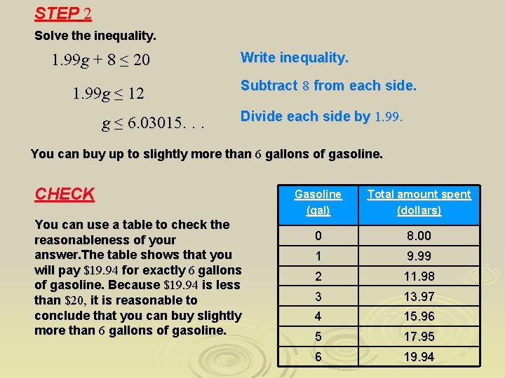 STEP 2 Solve the inequality. 1. 99 g + 8 ≤ 20 1. 99