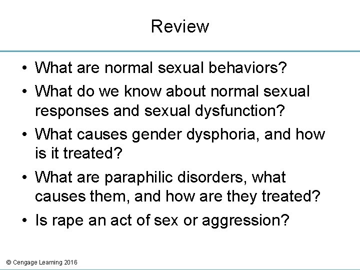 Review • What are normal sexual behaviors? • What do we know about normal