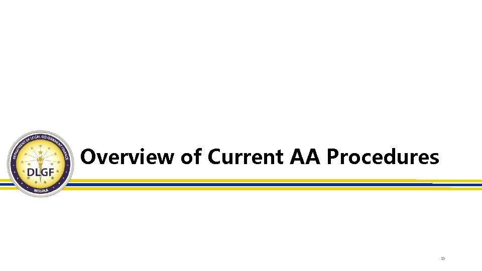 Overview of Current AA Procedures 10 