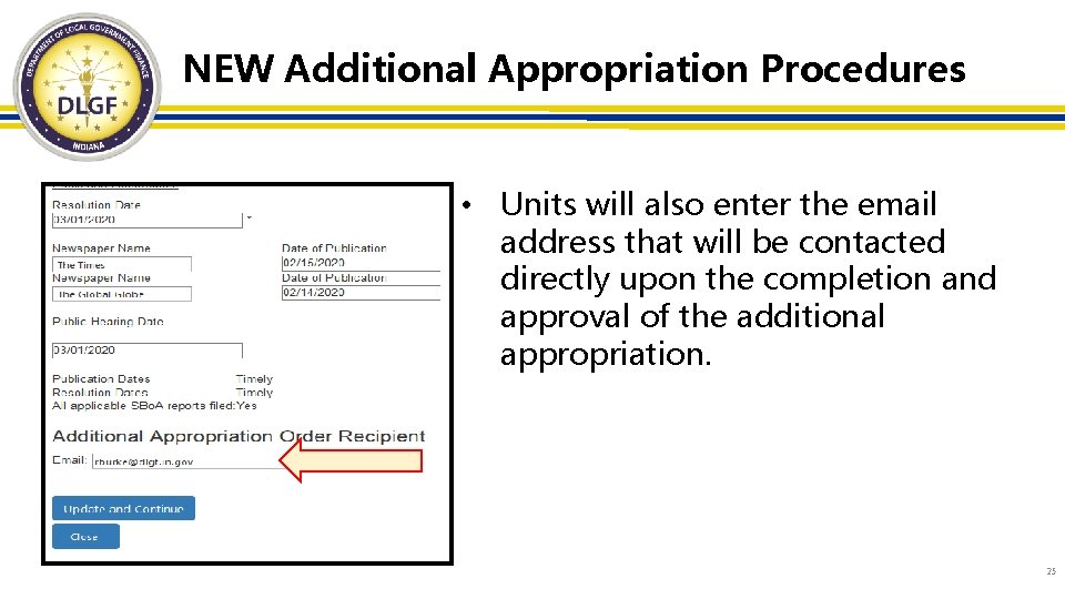 NEW Additional Appropriation Procedures • Units will also enter the email address that will