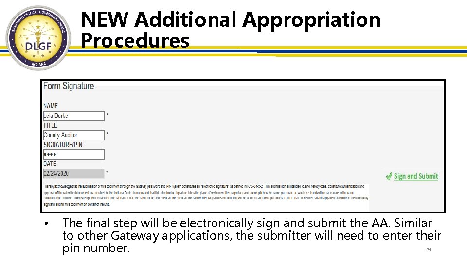 NEW Additional Appropriation Procedures • The final step will be electronically sign and submit