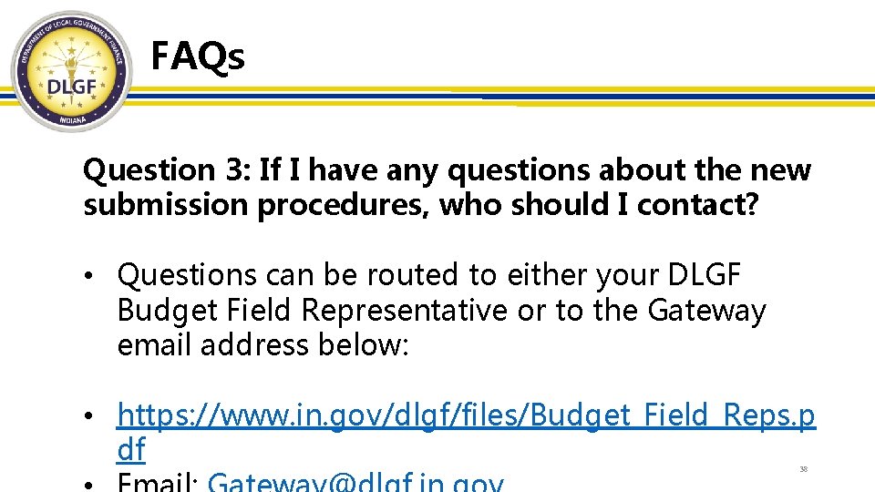 FAQs Question 3: If I have any questions about the new submission procedures, who