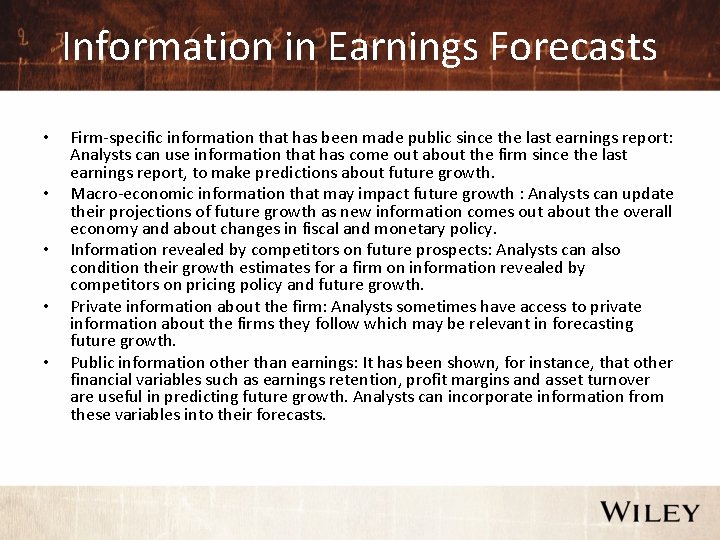 Information in Earnings Forecasts • • • Firm-specific information that has been made public