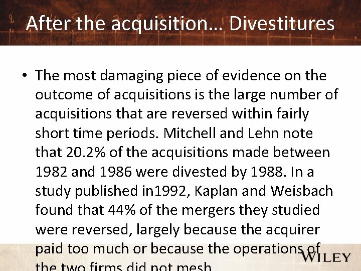 After the acquisition… Divestitures • The most damaging piece of evidence on the outcome