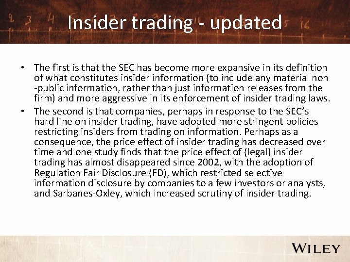 Insider trading - updated • The first is that the SEC has become more