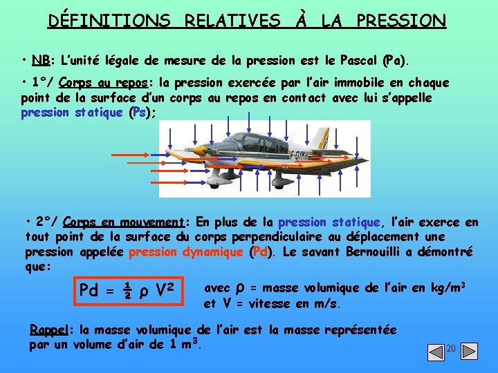 DÉFINITIONS RELATIVES À LA PRESSION • NB: L’unité légale de mesure de la pression
