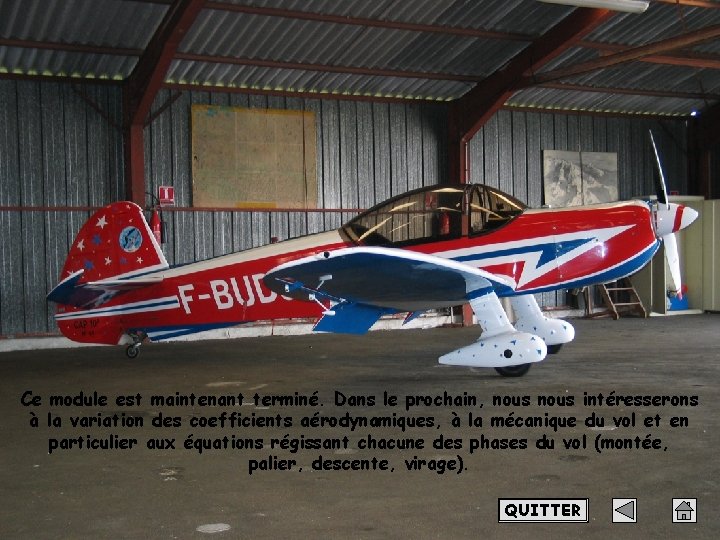 Ce module est maintenant terminé. Dans le prochain, nous intéresserons à la variation des