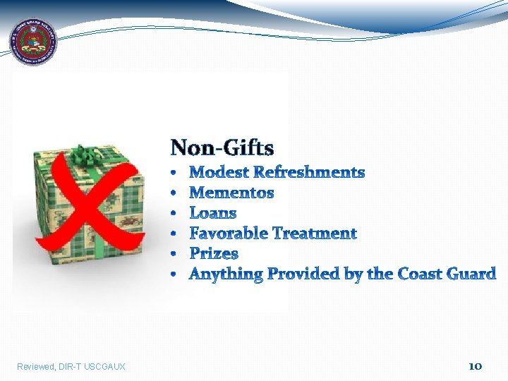 Non-Gifts Reviewed, DIR-T USCGAUX 10 
