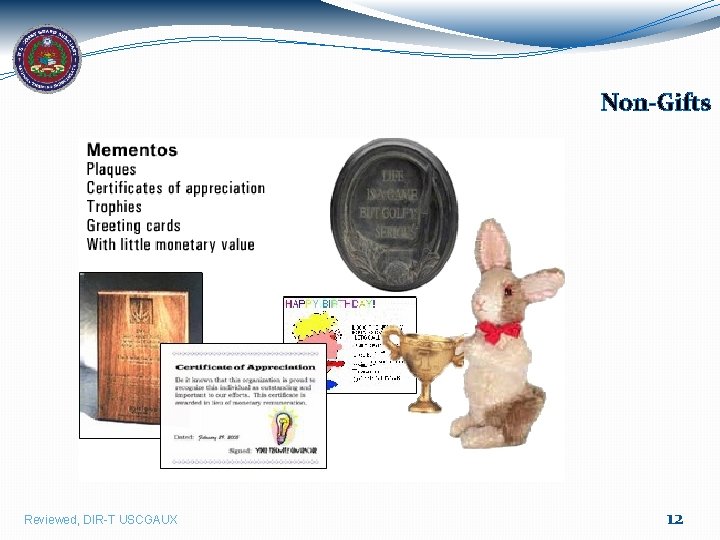 Non-Gifts Reviewed, DIR-T USCGAUX 12 