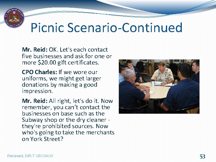 Picnic Scenario-Continued Mr. Reid: OK. Let's each contact five businesses and ask for one