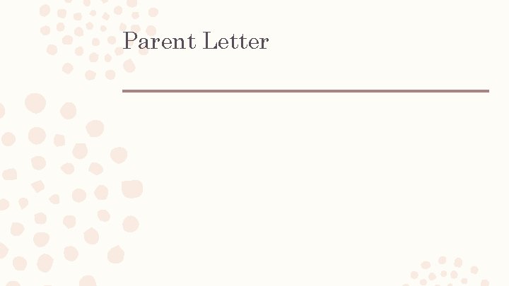 Parent Letter Parent Letter