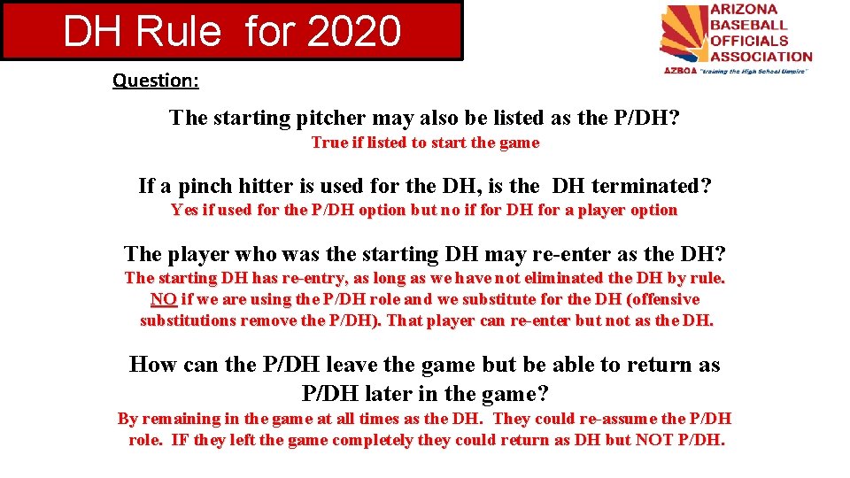 DH Rule for 2020 Question: The starting pitcher may also be listed as the