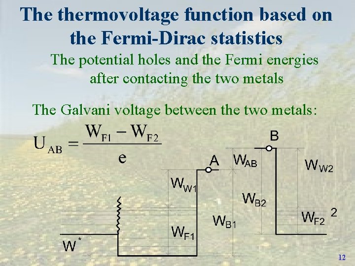 The thermovoltage function based on the Fermi-Dirac statistics The potential holes and the Fermi