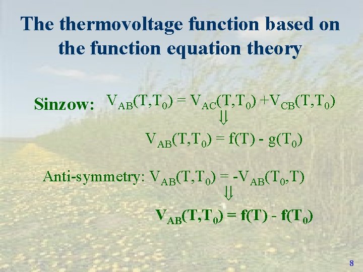 The thermovoltage function based on the function equation theory Sinzow: VAB(T, T 0) =