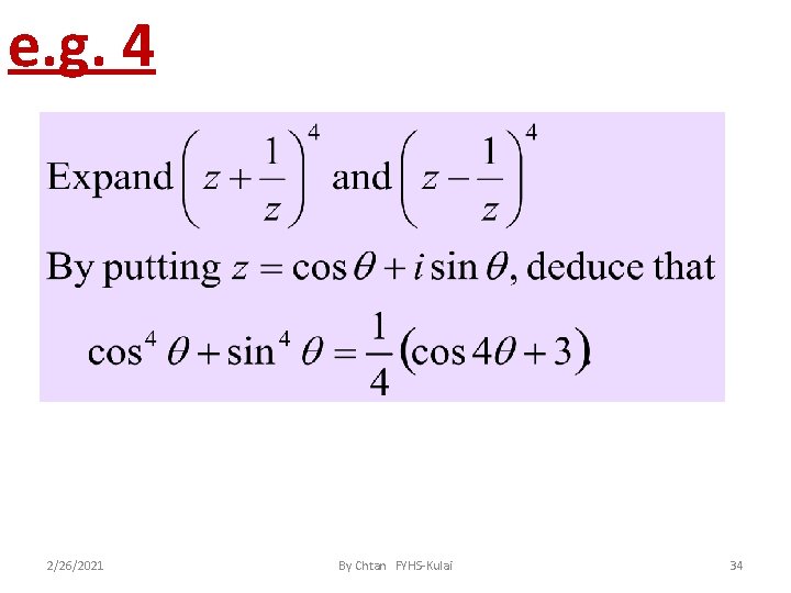 e. g. 4 2/26/2021 By Chtan FYHS-Kulai 34 