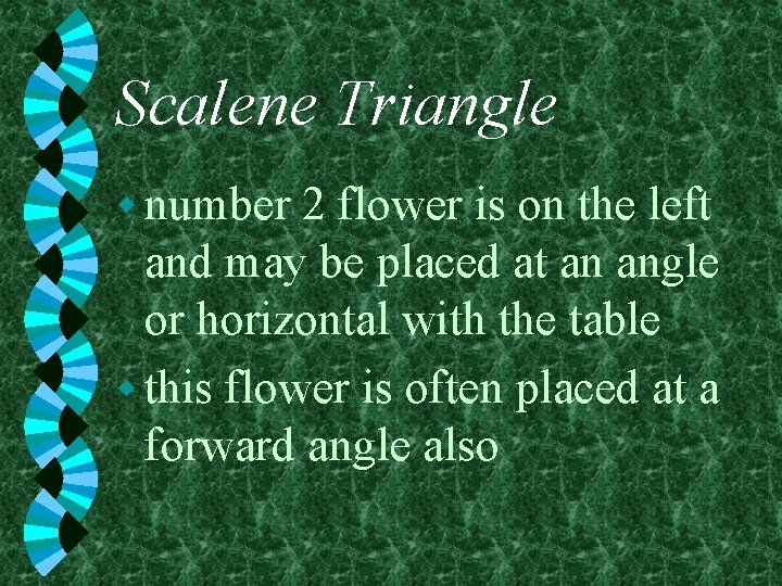 Scalene Triangle w number 2 flower is on the left and may be placed