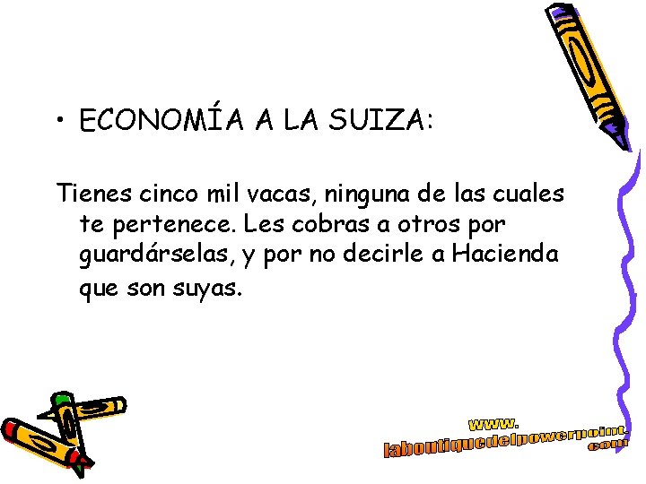 • ECONOMÍA A LA SUIZA: Tienes cinco mil vacas, ninguna de las cuales • ECONOMÍA A LA SUIZA: Tienes cinco mil vacas, ninguna de las cuales