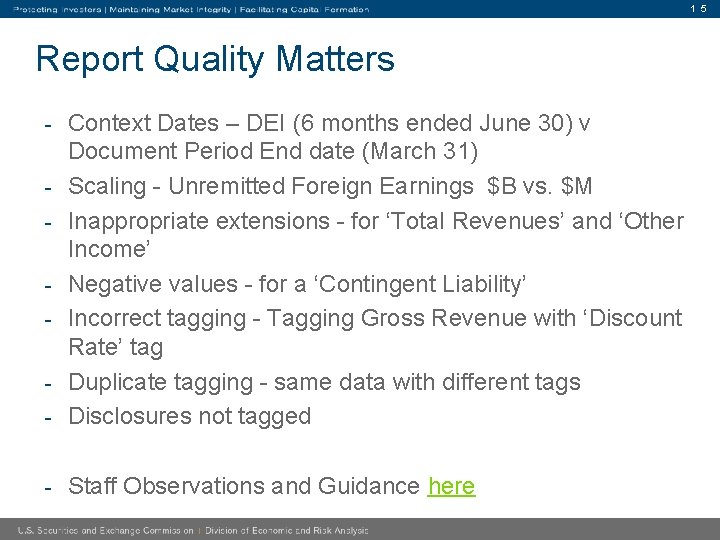 1 5 Report Quality Matters - Context Dates – DEI (6 months ended June