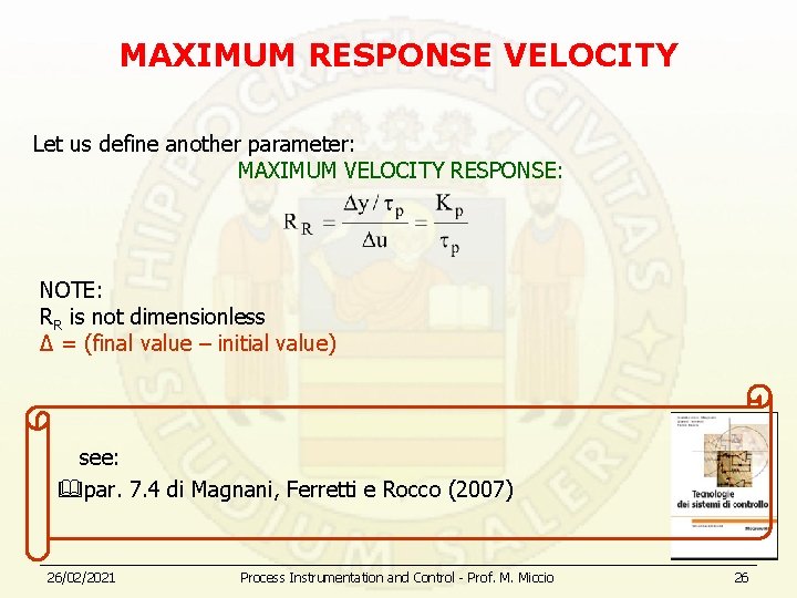 MAXIMUM RESPONSE VELOCITY Let us define another parameter: MAXIMUM VELOCITY RESPONSE: NOTE: RR is